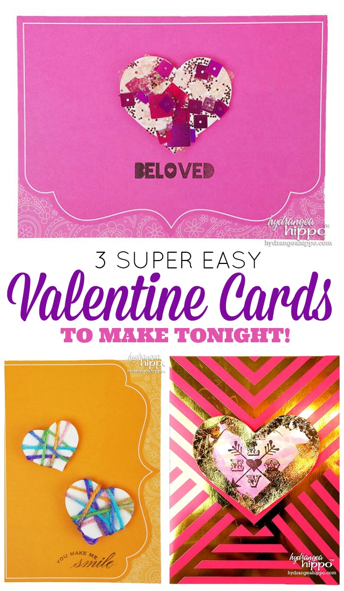 3 Super Easy Valentine Cards to Mak Tonight