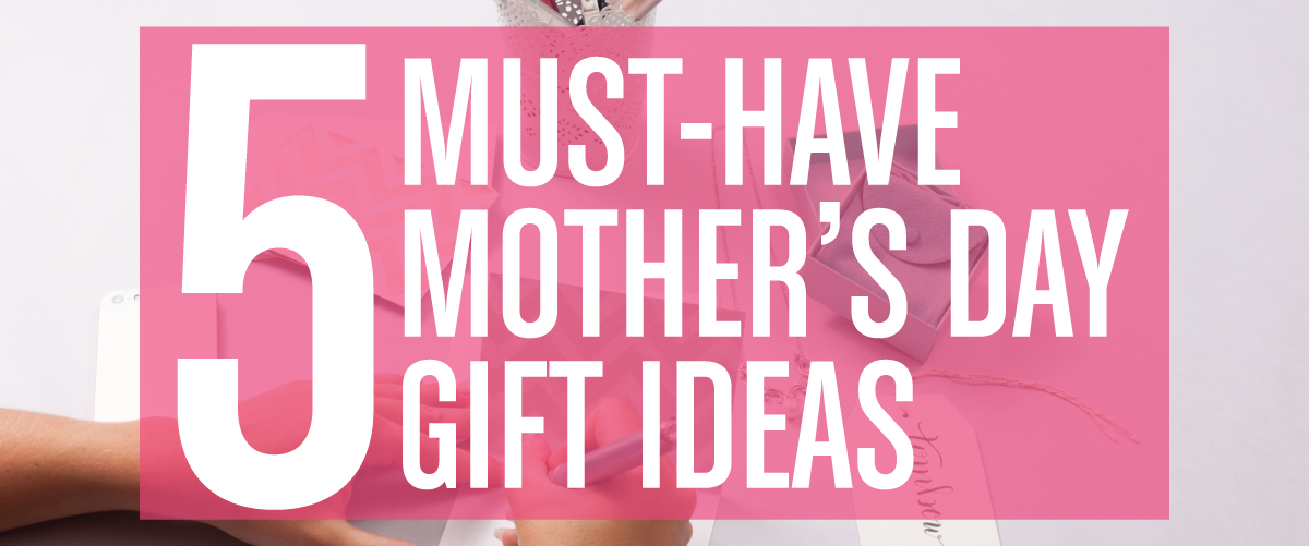 5 Must Have Mother's Day Gift Ideas for Any Budget from Tombow USA