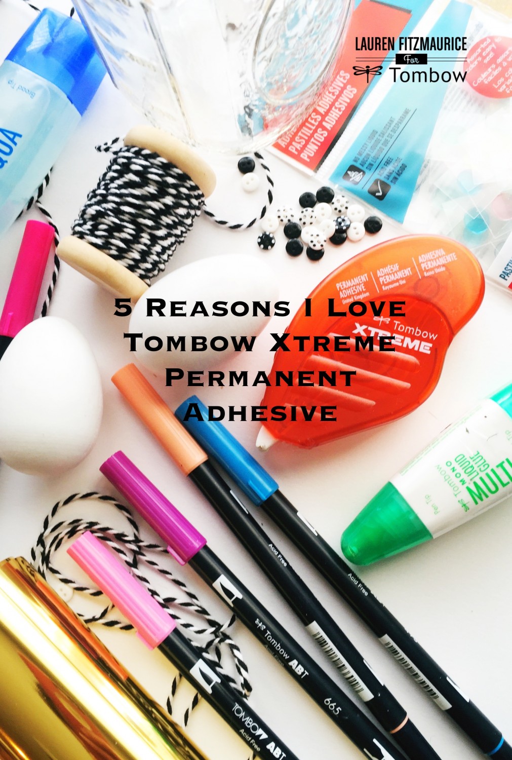 5 Reasons I love Tombow Xtreme Permanent Adhesive