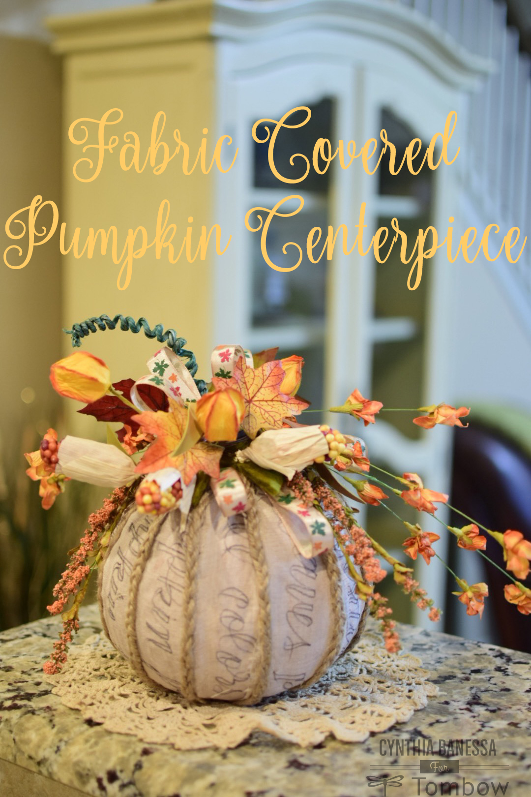 Fabric Covered Pumpkin Centerpiece